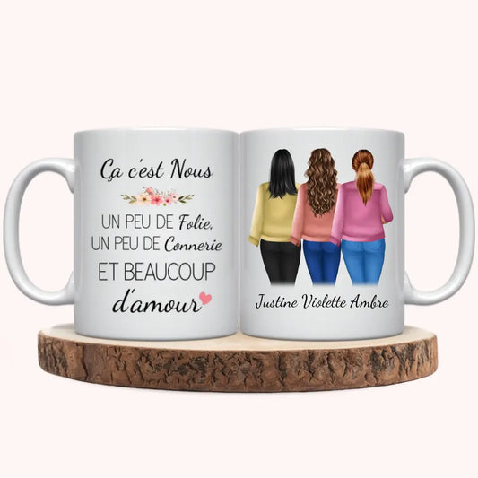 Mug Personnalisé - 3 Femmes